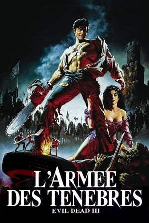 Evil Dead 3 : L'Armée des ténèbres (1992)