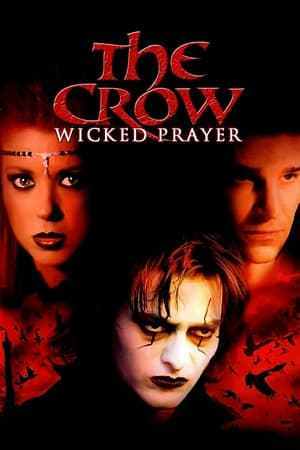 The Crow: Wicked Prayer (2005)