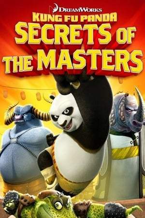 Kung Fu Panda : Les Secrets des Maîtres (2011)