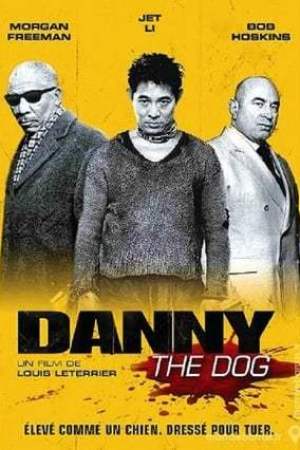 Danny the Dog (2005)