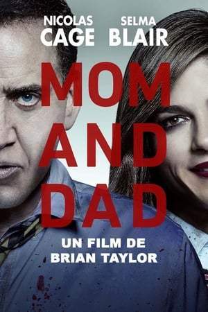 Mom and Dad (2017)