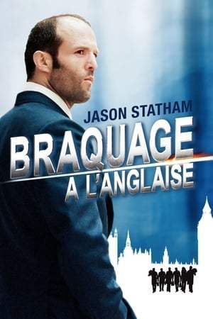 Braquage à l'anglaise (2008)