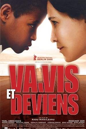 Va, vis et deviens (2005)
