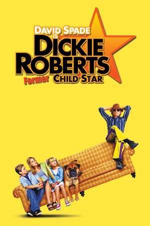 Dickie Roberts: Ex-enfant star (2003)