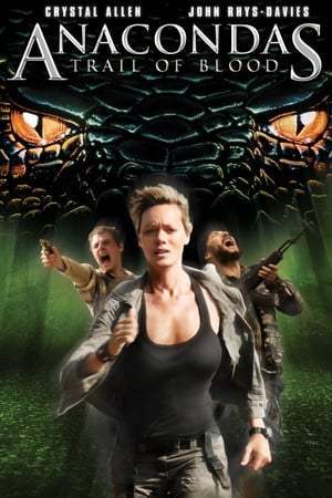 Anacondas 4 : La Piste du sang (2009)
