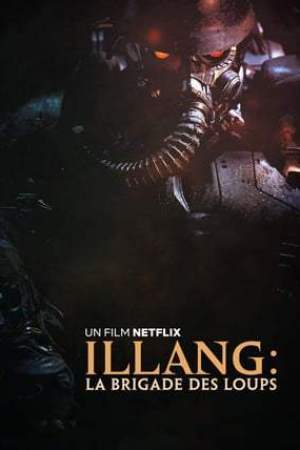 Illang : La Brigade des loups (2018)