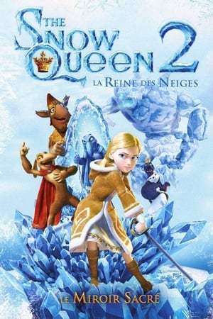 The Snow Queen : La reine des neiges 2 (2014)