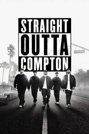 N.W.A : Straight Outta Compton (2015)