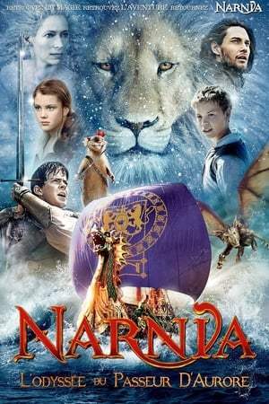 Le Monde de Narnia, chapitre 3 : L'Odyssée du Passeur d'Aurore (2010)