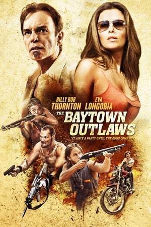 The Baytown Outlaws : Les Hors-la-Loi (2012)