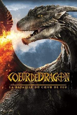 Cœur de dragon 4 : La bataille du cœur de feu (2017)
