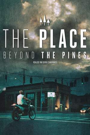 The Place Beyond the Pines (2012)