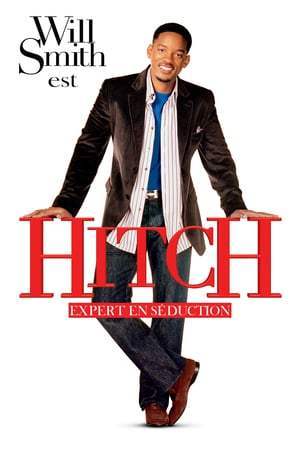 Hitch, expert en séduction (2005)