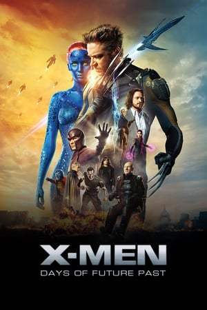 X-Men : Days of Future Past (2014)