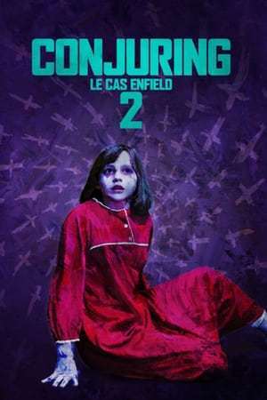 Conjuring 2 : Le Cas Enfield (2016)