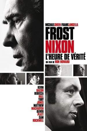 Frost / Nixon, l'heure de vérité (2008)