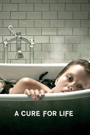 A Cure for Life (2017)