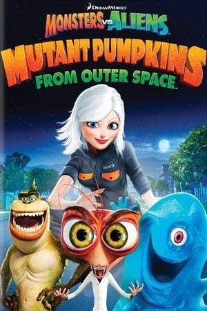 Monstres contre Aliens : Les citrouilles mutantes venues de l'espace (2009)
