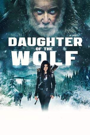 Daughter of the wolf (2019)