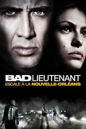 Bad Lieutenant : Escale à la Nouvelle-Orléans (2009)