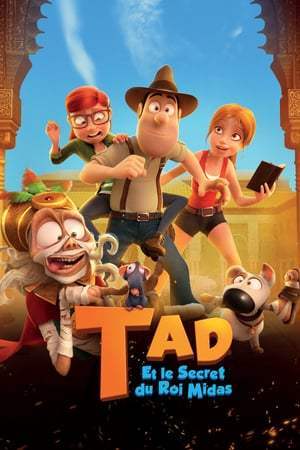 Tad et le secret du roi Midas (2017)