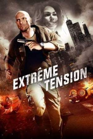 Extrême tension (2017)