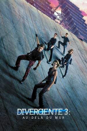 Divergente 3 : Au-delà du mur (2016)