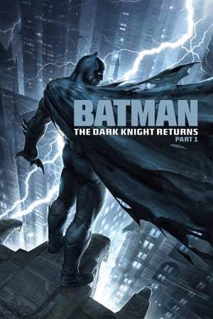Batman : The Dark Knight Returns, Part 1 (2012)