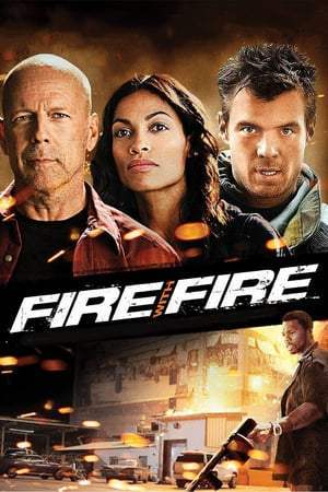 Fire with Fire : Vengeance par le feu (2012)