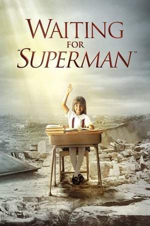 Waiting for "Superman" (2010)