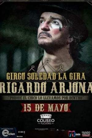 Arjona Circo Soledad en Vivo (2019)
