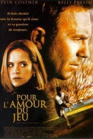 Pour l'amour du jeu (1999)