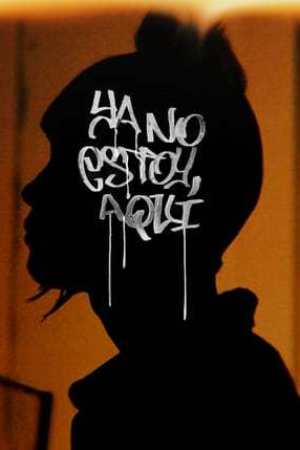 Je ne suis plus là (2019)