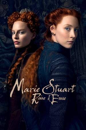 Marie Stuart, Reine d'Écosse (2018)