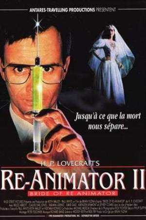 Re-Animator II : La Fiancée de Re-Animator (1990)