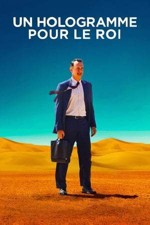 Un hologramme pour le roi (2016)