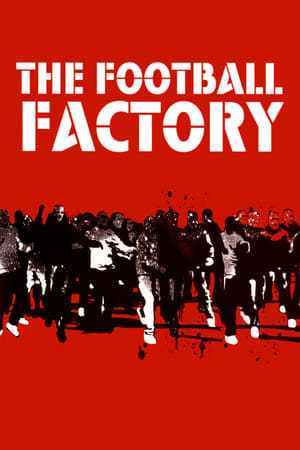 The Football Factory (2004)
