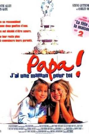 Papa, j'ai une maman pour toi (1995)