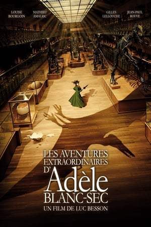 Les Aventures extraordinaires d'Adèle Blanc-Sec (2010)