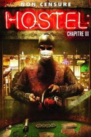 Hostel, chapitre III (2011)