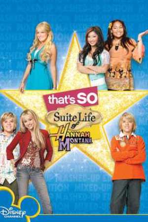 That's So Suite Life of Hannah Montana (2007)