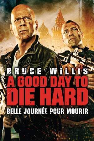 Die Hard : Belle journée pour mourir (2013)