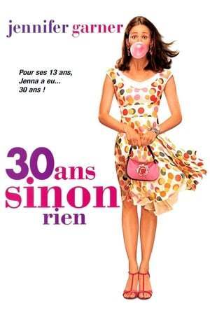30 ans sinon rien (2004)