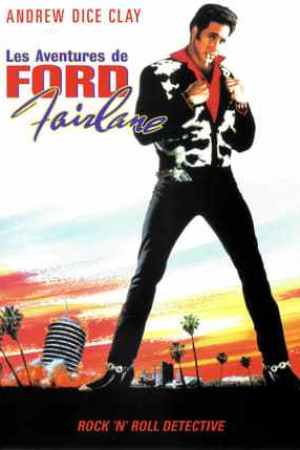 Ford Fairlane: Rock'n Roll Detective (1990)