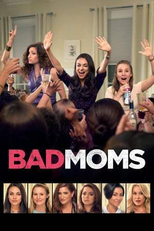 Bad Moms (2016)