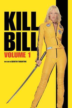 Kill Bill : Volume 1 (2003)