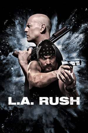 L.A. Rush (2017)
