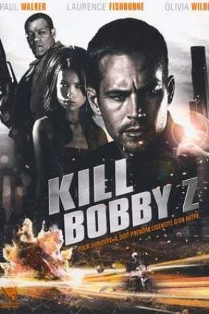 Kill Bobby Z (2007)