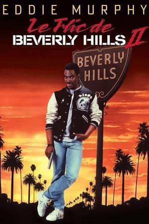 Le Flic de Beverly Hills 2 (1987)