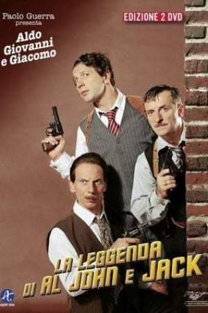 La leggenda di Al, John e Jack (2002)